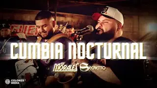 Los Morales x Grupo Secretto - Cumbia Nocturnal (En Vivo)