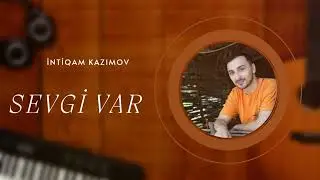 Sevgi Var - İntiqam Kazımov (Akordeon İfası)