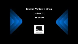 LeetCode 151: Reverse Words in a String | C++ Solution | Strings