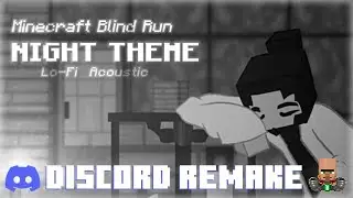 Minecraft Blind Run Night Theme | Discord Remake