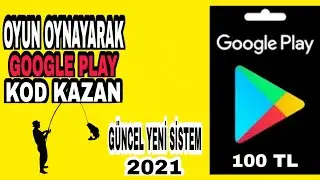 OYUN OYNAYARAK GOOGLE PLAY KOD KAZAN!--ÇOK KOLAY 2021