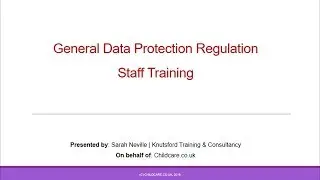 GDPR Staff Training for Childminders & Early Years Settings