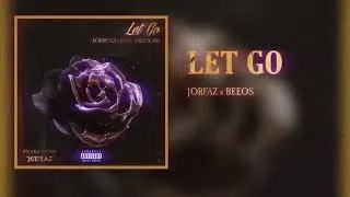JÓRFAZ - Let Go (feat. BEEOS) [Official Visualizer]