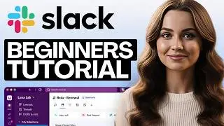 Slack Beginner Tutorial 2026 (In-Depth Tutorial)