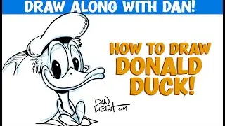 Draw Along With Dan! Today I Show You How to Draw DONALD DUCK! And I Talk Like Him Too!