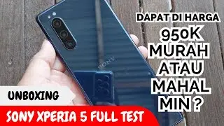 UNBOXING SONY XPERIA 5 DI TAHUN 2024 / FULL TEST SONY XPERIA 5 / 950 RIBUAN MURAH ATAU MAHAL MIN ?