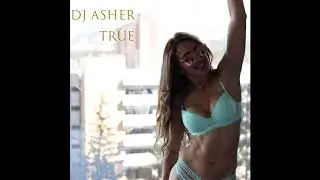 DJ Asher - Saint for your Soul (True 2019)