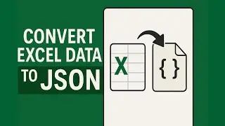 How To Convert Excel to JSON