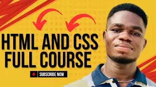 HTML and CSS | Complete Course For Beginners