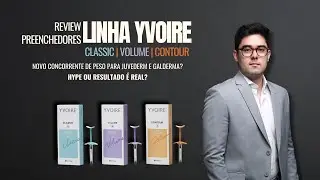 REVIEW PREENCHEDORES YVOIRE - CLASSIC | VOLUME | CONTOUR
