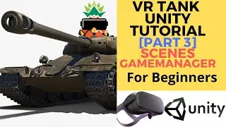 VR Tank Game [Unity VR Tutorial for beginners] [Part 3/3] Oculus Quest, Oculus Rift, HTC Vive etc.