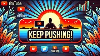 Small / New YouTubers motivation 