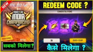 Free Fire New Redeem Code ?🤩 How To Participate In FFIC 2021 ? Free Fire Rewards - Garena Free Fire