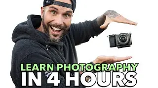 Learn Photography in 4 Hours 📸 The Ultimate Beginner’s Guide