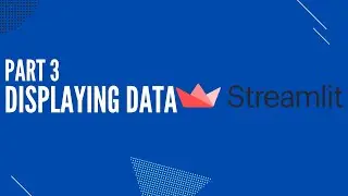 How to display Data on Streamlit App ? Streamlit Tutorial Pt.3