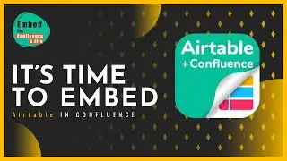 Airtable for Confluence: The Best Airtable app in the Atlassian Marketplace