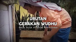 URUTAN GERAKKAN WUDHU | Best Voice Adzan UAS