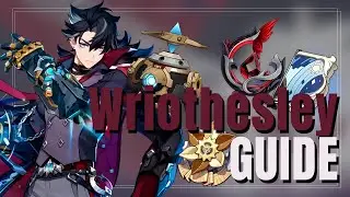 [ENG] WRIOTHESLEY FULL GUIDE! | Best Weapons, Teams, Tips and Tricks and More! | Genshin Impact 4.1