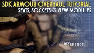 [SDK Tutorial] Armor Overhaul #4 - Seats, Sockets & View Modules