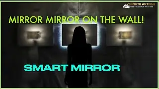 Smart Mirror - Mirror Mirror on the wall!