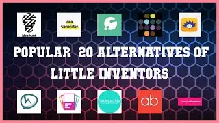 Little Inventors | Top 20 Alternatives of Little Inventors