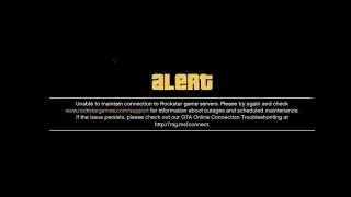 GTA 5  UNABLE TO MAINTAIN CONNECTION TO ROCKSTAR GAME SERVERS ERROR 3-11-19 +