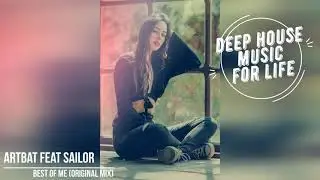 Artbat feat Sailor - Best of me (Original MIX)