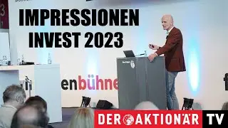 Branchentreff zu Finanzen und Geldanlagen: Die Invest 2023 war auch für uns ein großartiges Ereignis