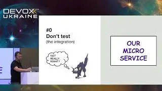 DevoxxUA 2018: A Better Approach for Testing Micro-Services – Introducing: Test Kits in Practice