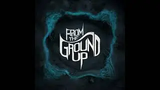 Gnasty Music - From the Ground Up (Official Audio)