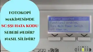 Fotokopi makinesi Hata kodu Sc: 551, SC551 Çözümü