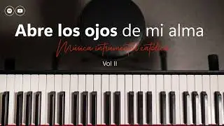 Abre los ojos de mi alma (Instrumental Piano)