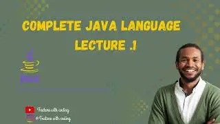 Complete Java Language - Lecture :- 1     