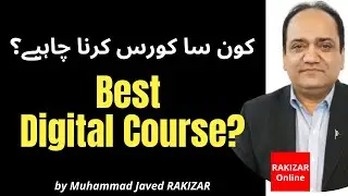 Which one is the best digital marketing course? | RAKIZAR Online