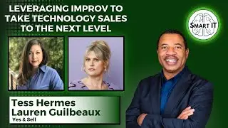 Leveraging Improv to take Technology Sales to the Next Level