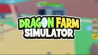 Dragon Farm Simulator - Roblox