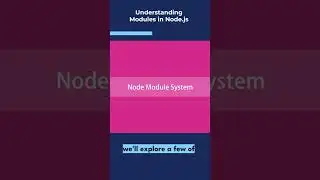 Node.js Modules: A Comprehensive Guide to Understanding and Using Them