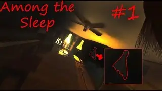 Among the Sleep #1 Темные силы захватывают дом!