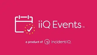 iiQ Events by Incident IQ – K-12 Event Management