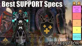 Guild Wars 2 Best Support Specs in 2023