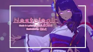 【MMD Genshin Impact】Nostalogic 【Raiden Shogun 雷电将军】