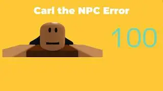 Carl the NPC Error | A New Error Series (Good Ending) 