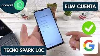 Eliminar Cuenta de Google Tecno Spark 10C | Android 12