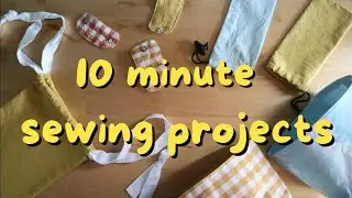 10 Minute Sewing Projects // beginner friendly