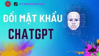 Hướng dẫn ĐỔI MẬT KHẨU tài khoản ChatGPT OpenAI 