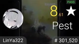 osu!⭐8.61 Pest #LinYa322 PASS