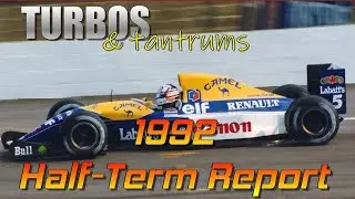 1992 F1 Season: Half-Term Review - Turbos & Tantrums