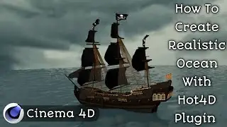 How To Create Realistic Ocean With Hot4D Plugin In Cinema 4D - Cinema 4D Tutorial