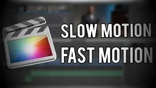 Final Cut Pro 10 - Slow Motion & Fast Motion (Tutorial)