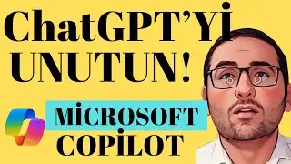 Microsoft Copilot İle Herşey Çok Kolay Olacak - Ücretsiz Microsoft Copilot Kullanımı